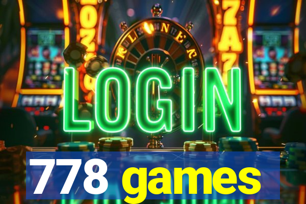 778 games